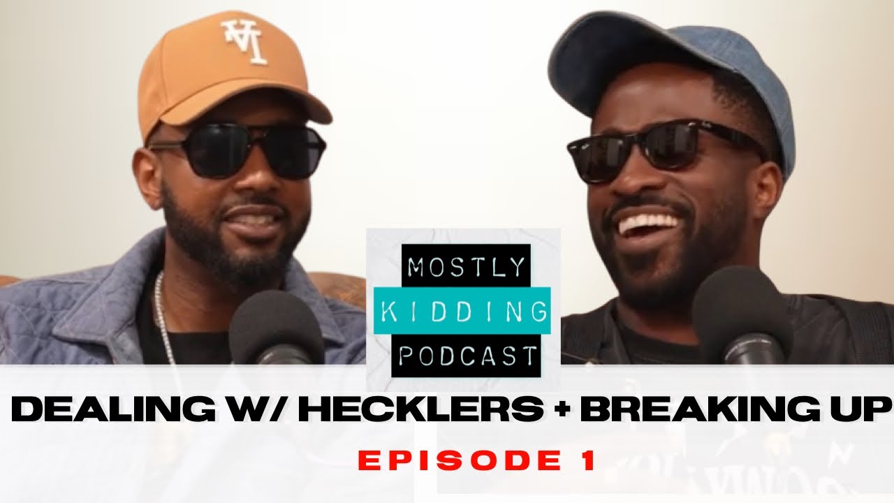 Kicking out Hecklers, When It's Ok to Break Up Over Email? ▪️ Mostly Kidding w/ Chinedu & James #1