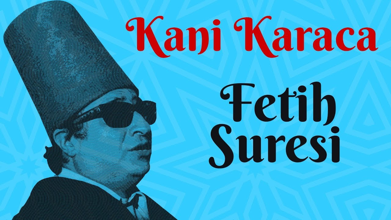 Fetih Suresi - Kani Karaca / 114 Sure Ok Takipli Mealli   #kanikaraca #fetihsuresi #114sure