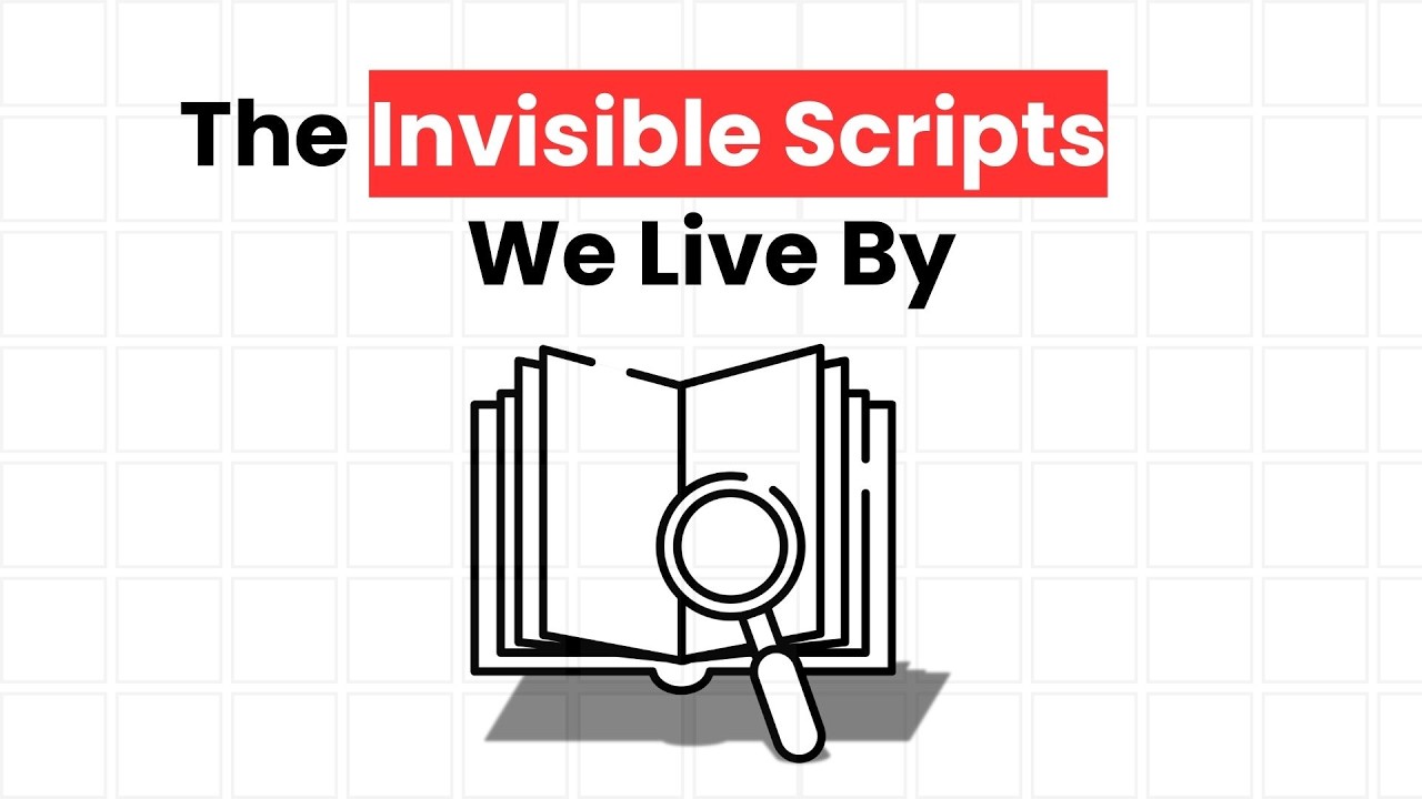 The Invisible Scripts We Live By