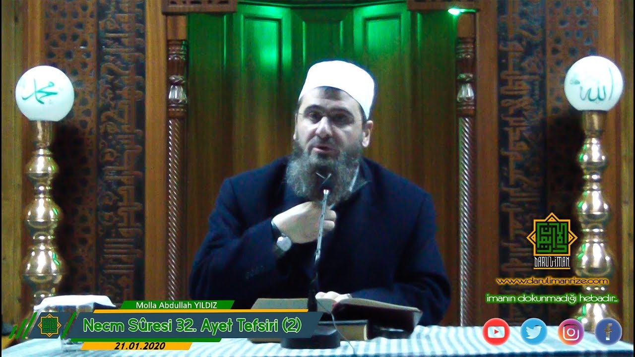 Necm Sûresi 32. Ayet Tefsiri (2) - Molla Abdullah YILDIZ (21.01.2020)