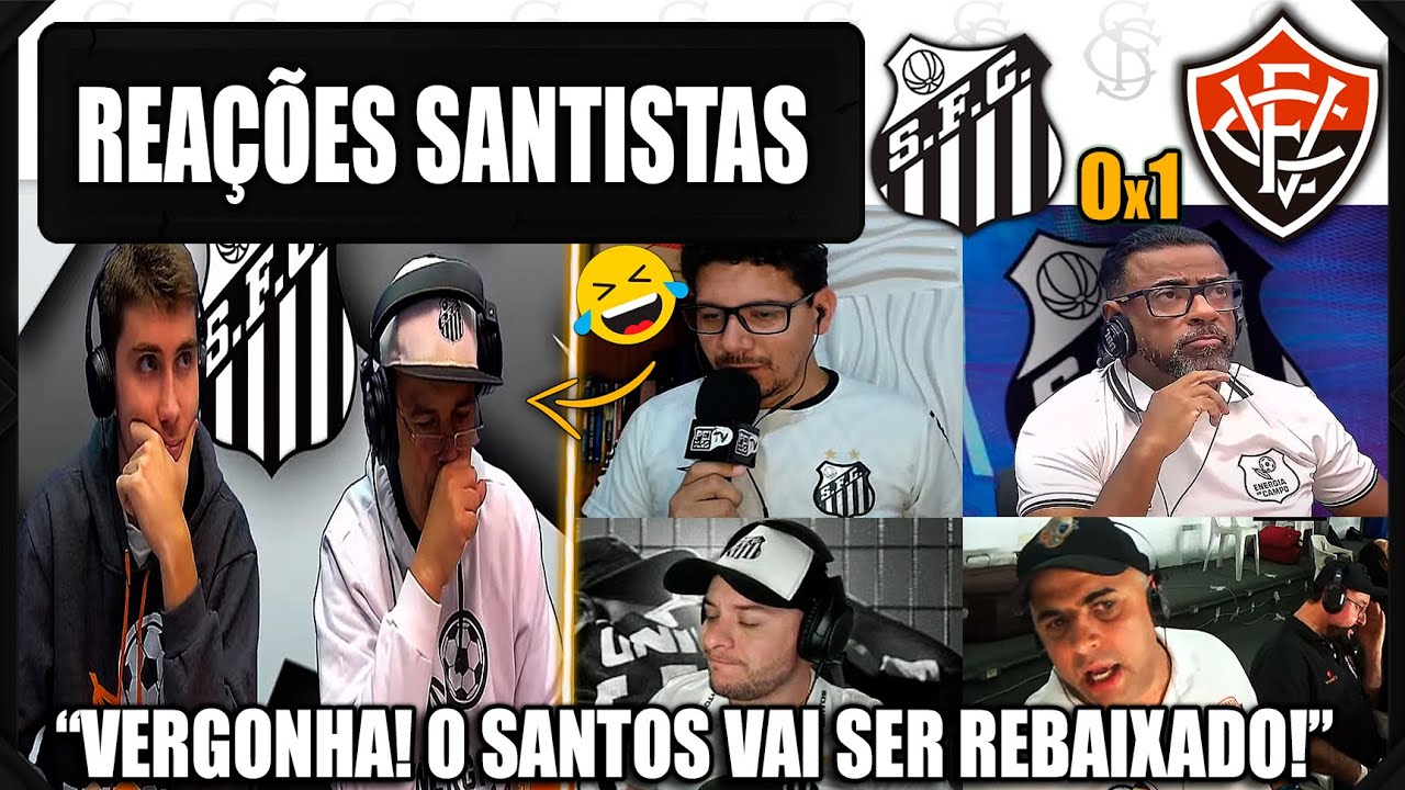 REA&Ccedil;&Otilde;ES SANTISTAS - SANTOS 0x1 VIT&Oacute;RIA - BRASILEIR&Atilde;O 2025 - VAMOS RIR DO SANTOS!