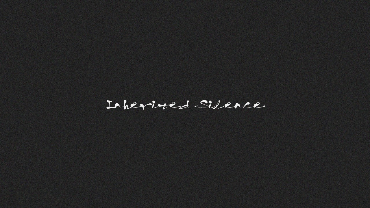 Inherited Silence
