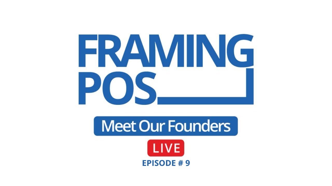 Framing POS, Inc. - (FPOS) Meet Our Founders on Livestream and bring your questions Episode #9