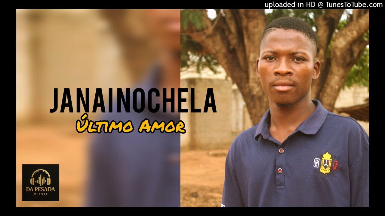 Janai Nochela - Último Amor (Áudio Oficial) Prod by _Yeye_On_The_Track