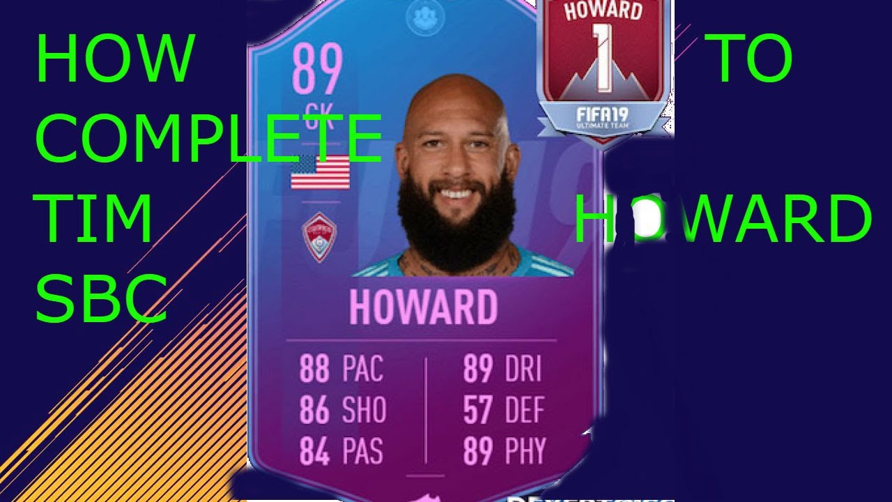 HOW TO COMPLETE TIM HOWARD SBC