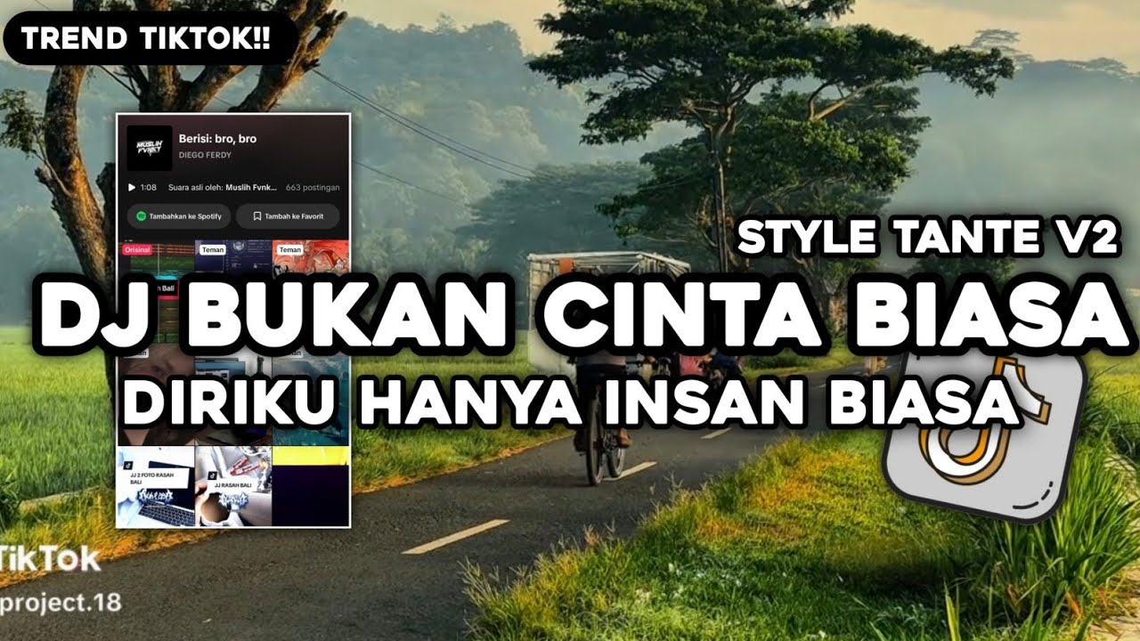 DJ DIRIKU HANYA INSAN BIASA BUKAN CINTA BIASA VIRAL TIKTOK STYLE TANTE V2 MUSLIH FVNKY FT @2abiee 