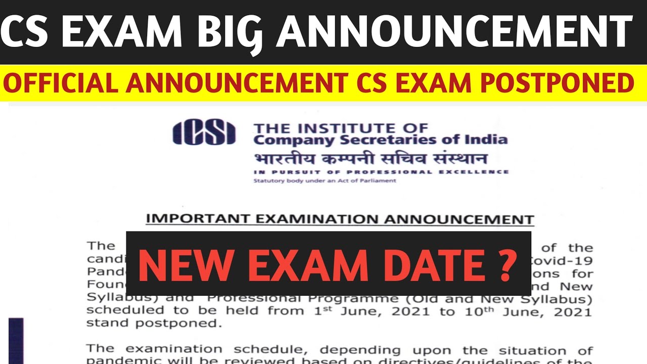 BREAKING NEWS CS EXAM JUNE 2021 POSTPONED | OFFICIAL ANNOUNCEMENT ICSI JUNE 2021 EXAM POSTPONED