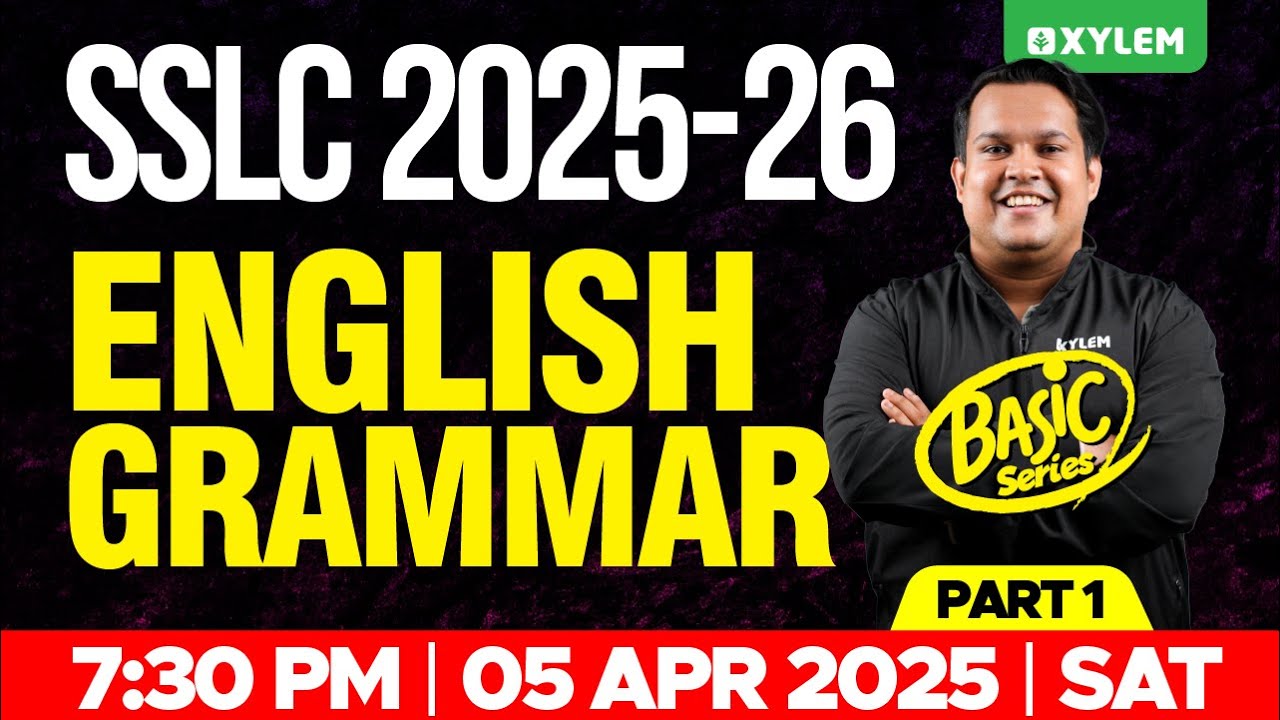 SSLC 2025-26 | English Grammar - Basic Series / Part 1 | Xylem SSLC