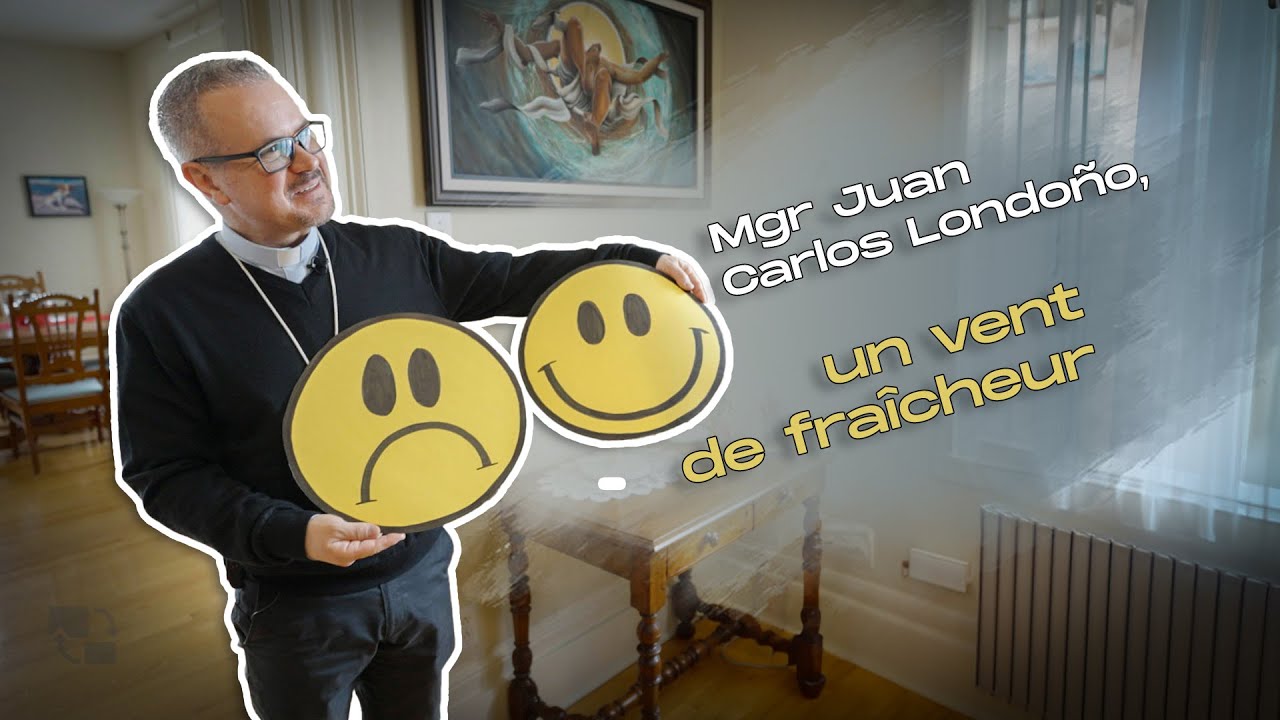 Mgr Juan Carlos Londoño, un vent de fraîcheur