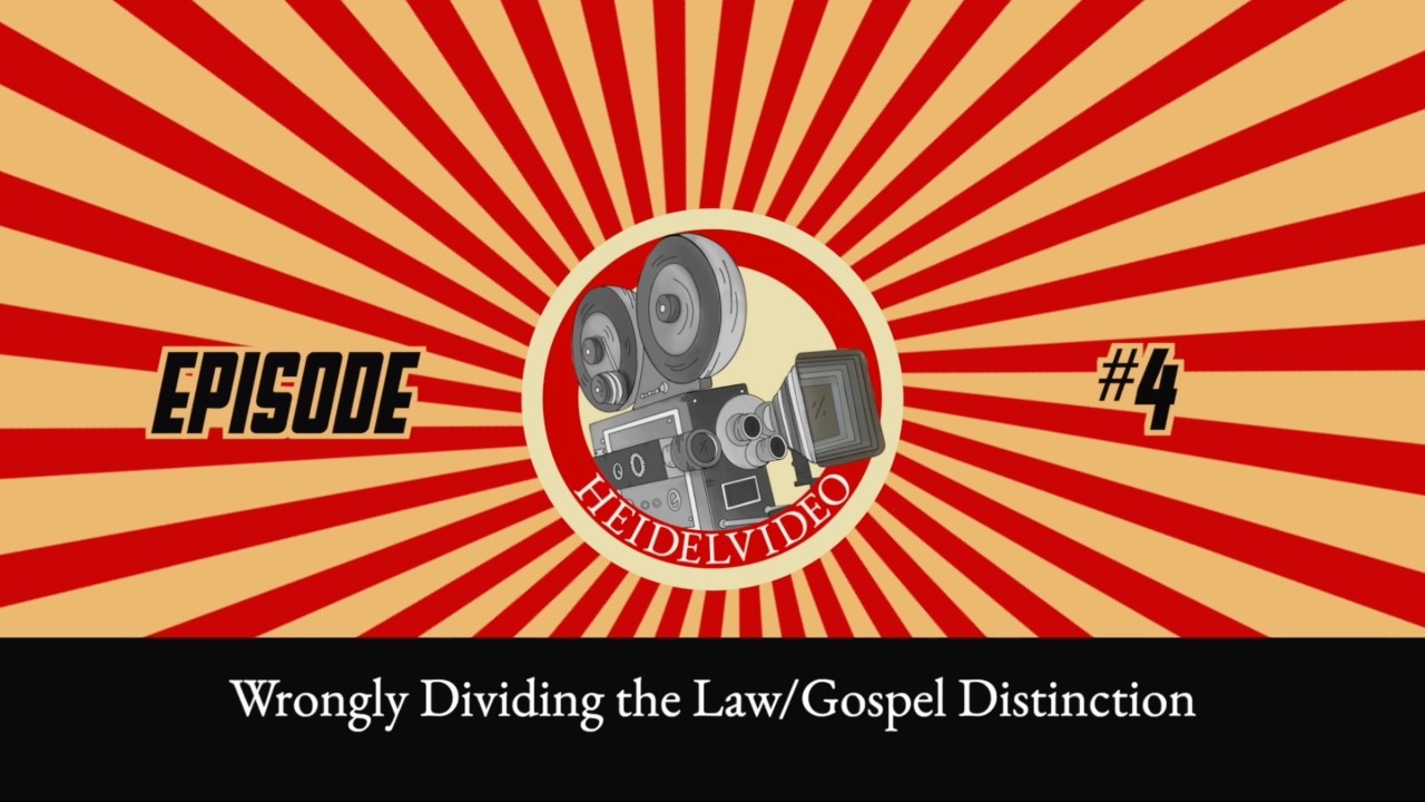 Heidelvideo Episode 4: Wrongly Dividing the Law/Gospel Distinction #bible #reformedtheology