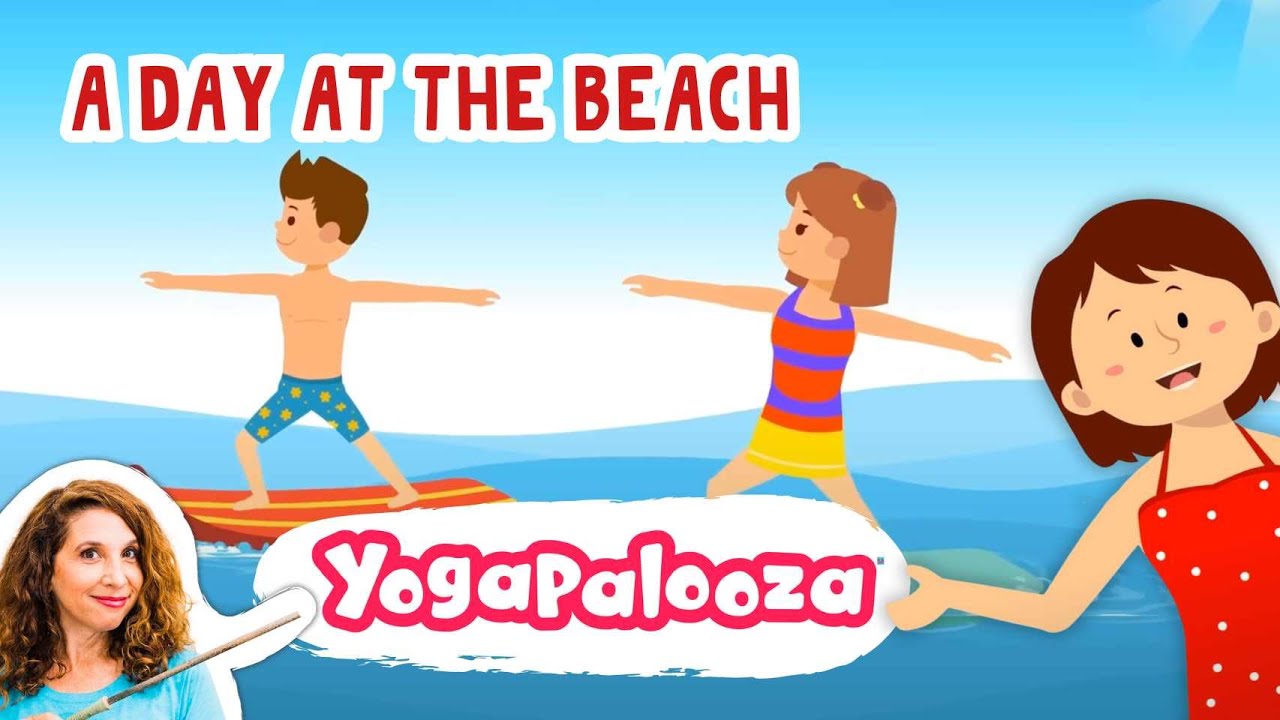 A Day at the Beach: A Kids Yoga Summer Beach Adventure!