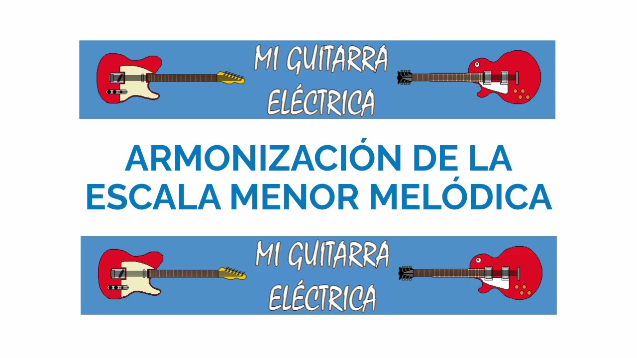🎶 ARMONIZACIÓN de la ESCALA MENOR MELÓDICA