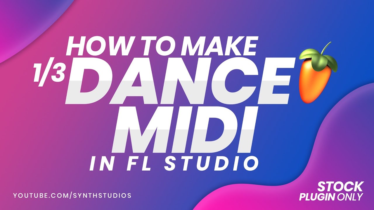 How to make 1/3 Beat Dance Midi in FL Studio Using Stock Plugin Only | FL Studio Tutorial | Synth S.