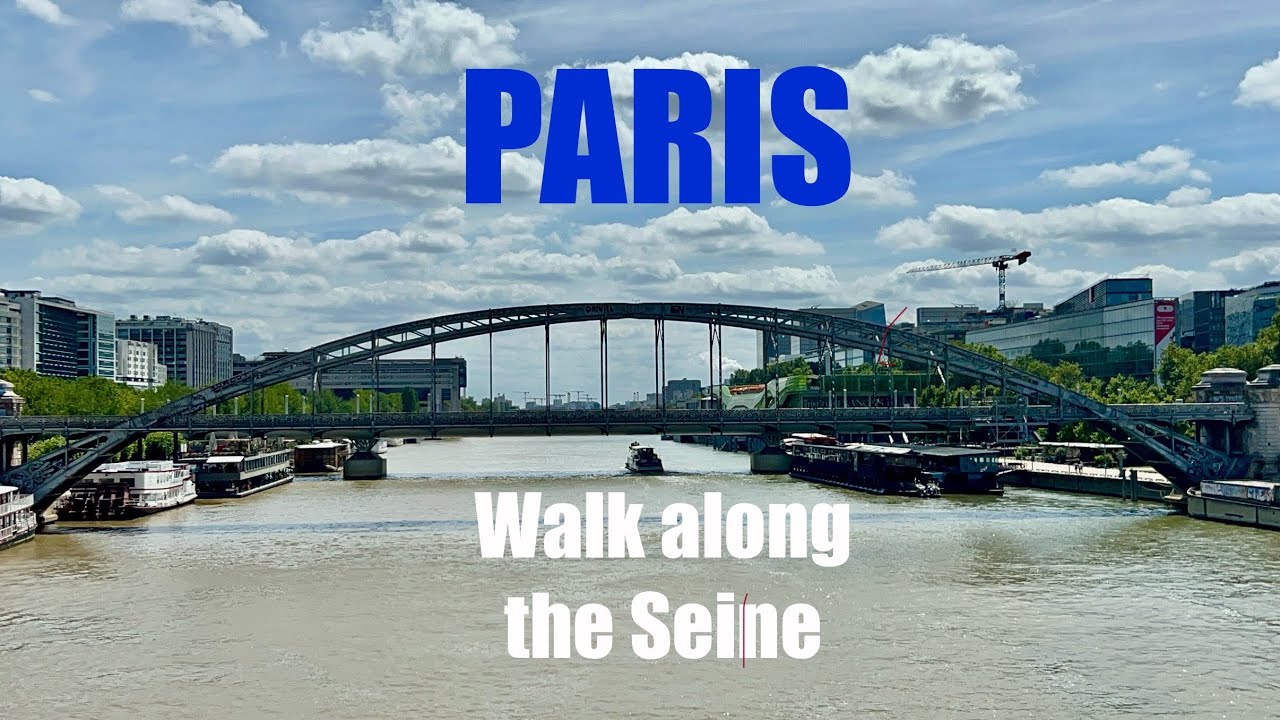 Paris : a walk along the Seine