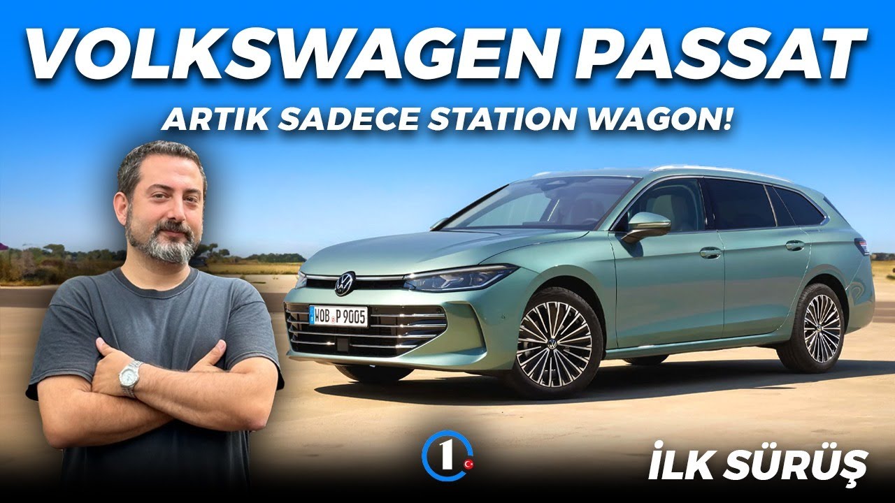 Volkswagen Passat | Artık Sadece Station Wagon! | İlk Sürüş