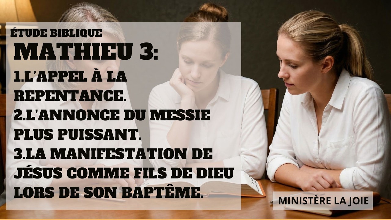 Étude biblique : Matthieu 3