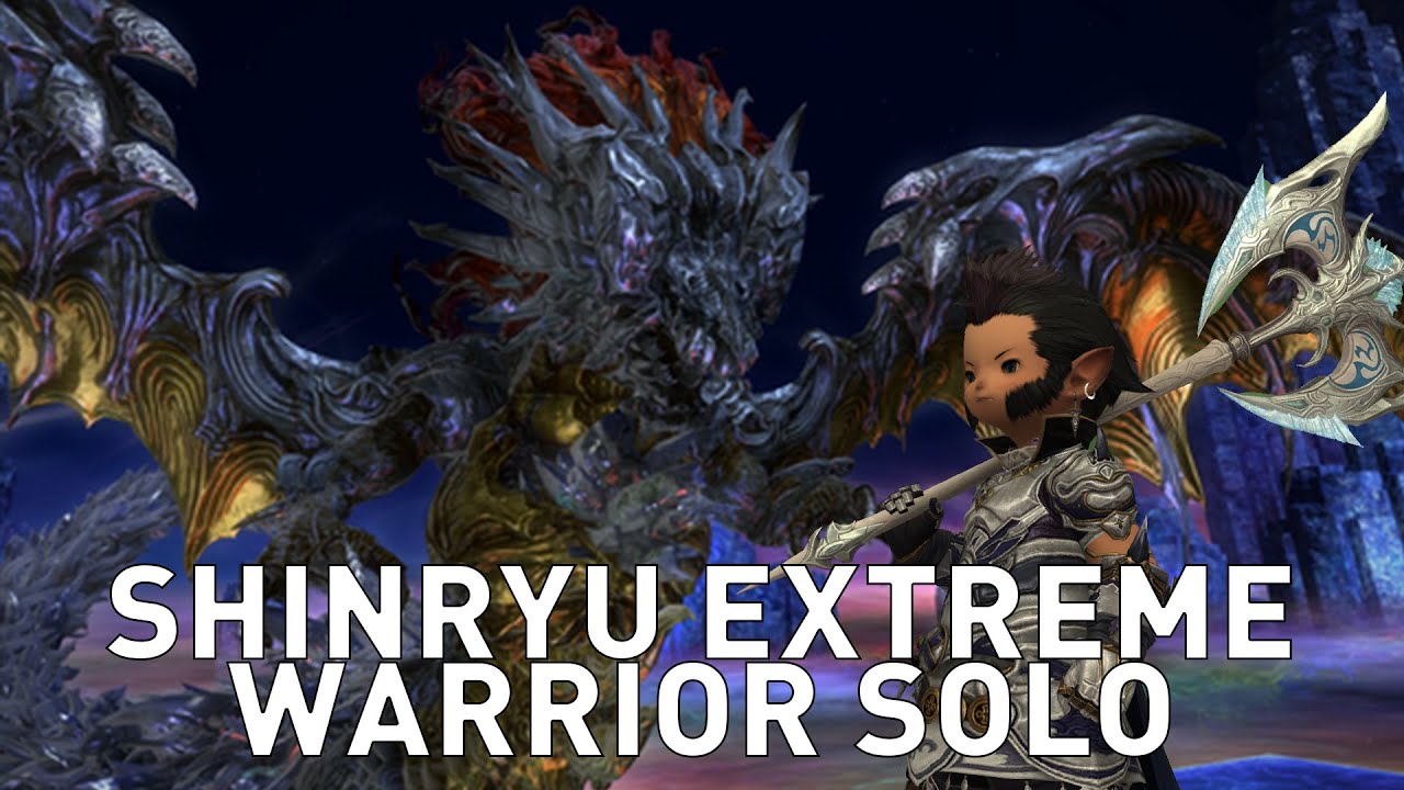 FFXIV - Shinryu EXTREME Solo (Warrior, 6.0)