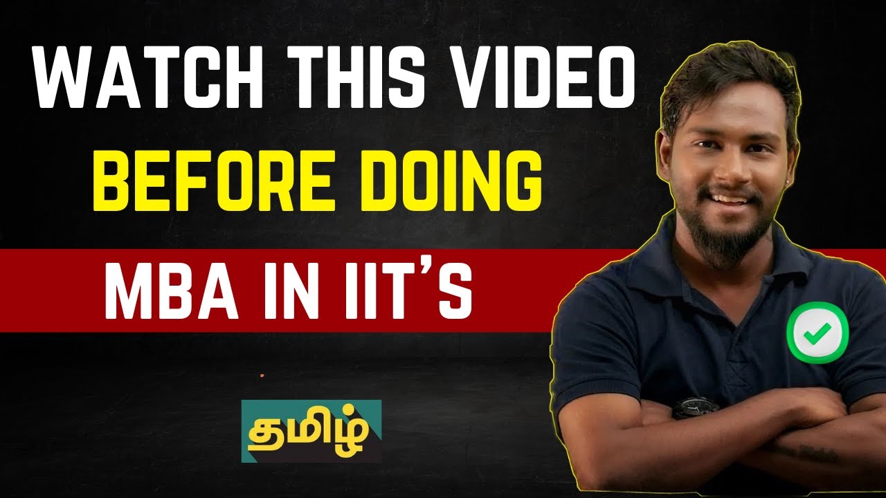 MBA in IIT's | Everything You need to know before getting Admission for MBA in IITs | MBA in Tamil