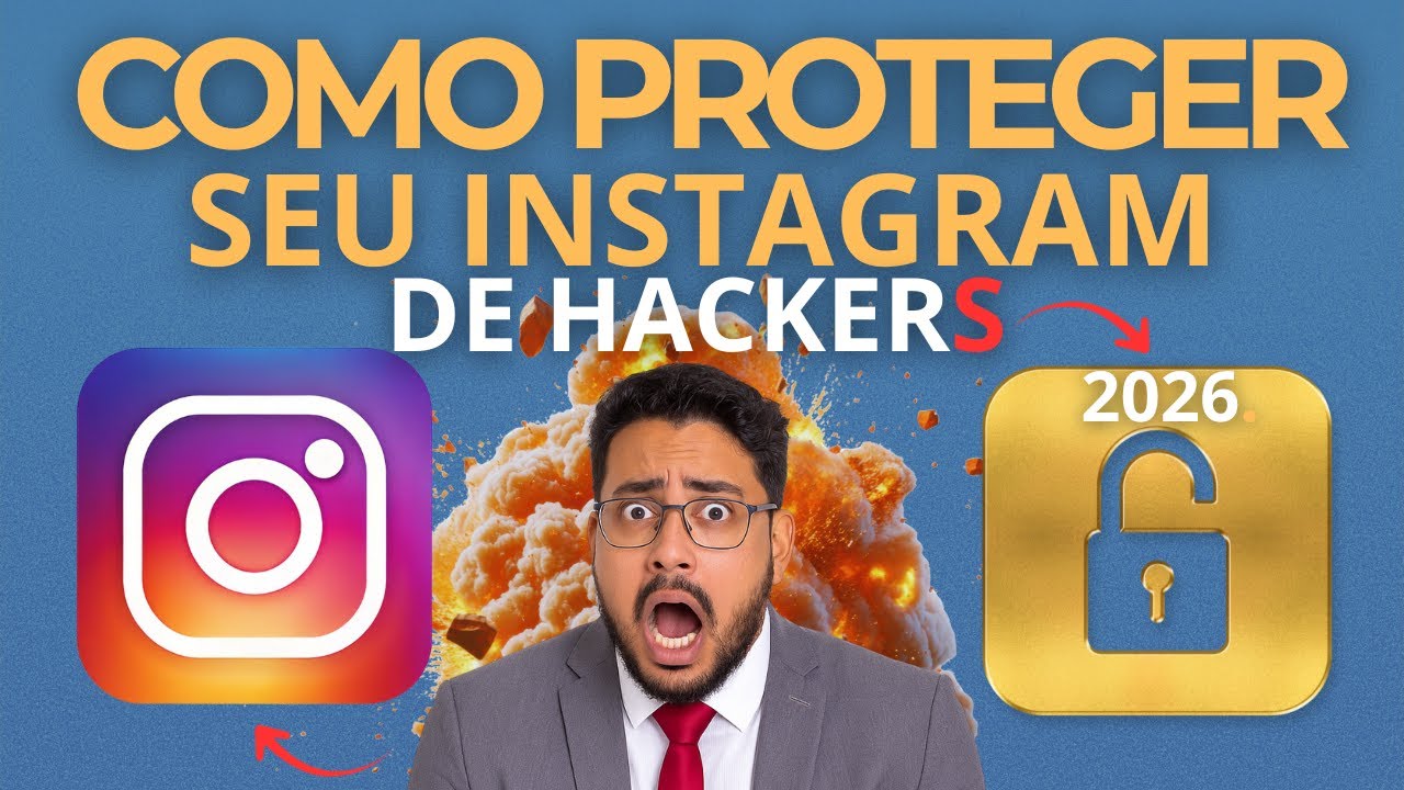 COMO PROTEGER SEU INSTAGRAM DE HACKER - ATUALIZADO 2026