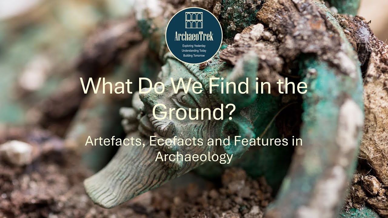 1.5 ArchaeoTrekOnline - Артефакты, экофакты и особенности археологии