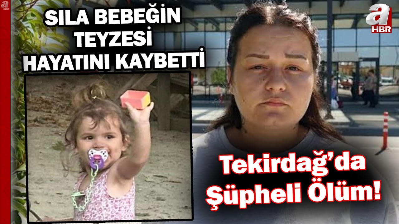 Sıla Bebeğin Teyzesi Elif Akyüz Hayatını Kaybetti! | A Haber