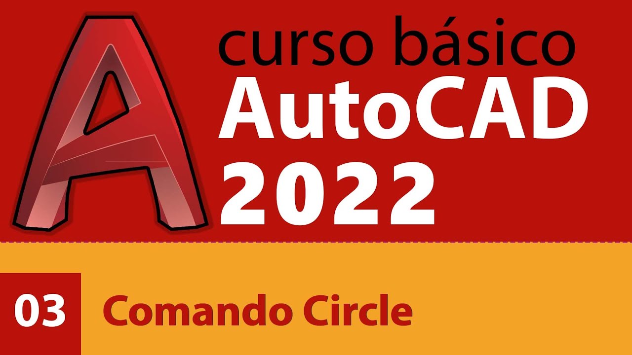 Curso AutoCAD 2022 - Comando Circle - (Aula 3)