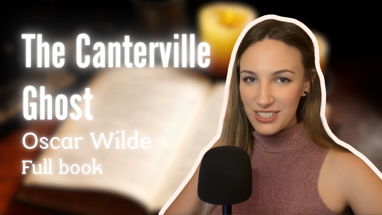 The Canterville Ghost | Full Story | Soft-Spoken ASMR Audiobook for Sleep & Relaxation