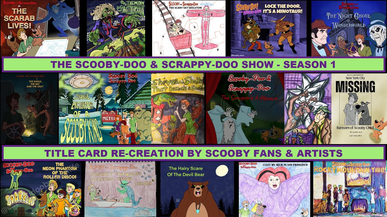 The Scooby-Doo & Scrappy-Doo Show - Season 1 - Title Card Re-Creations by Scooby Artists & Fans