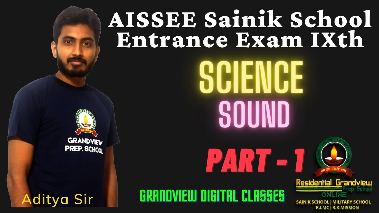AISSEE 9th Science | Sound | Part 1 | All India Sainik School Entrance Exam | Military School 9th