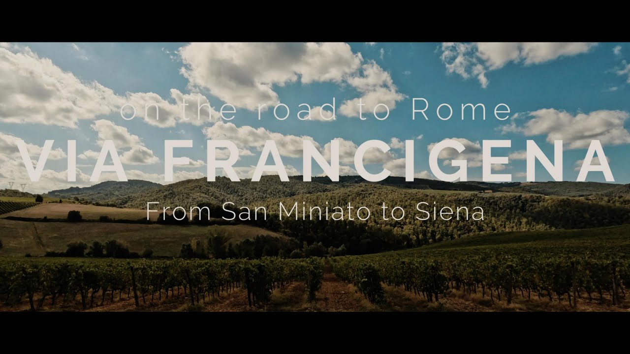 VIA FRANCIGENA: Hiking through Tuscany's landscapes, on the road to Rome, from San Miniato to Siena