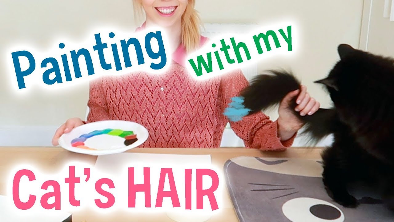 Painting with my Cat's HAIR