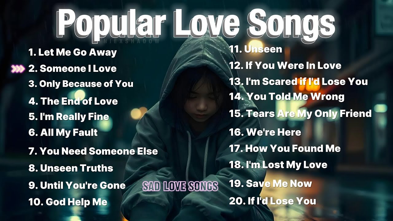 Slow Sad Love Songs New Relaxing Playlist - Slow emotional pop music for sleep | NiExshadow | Broken