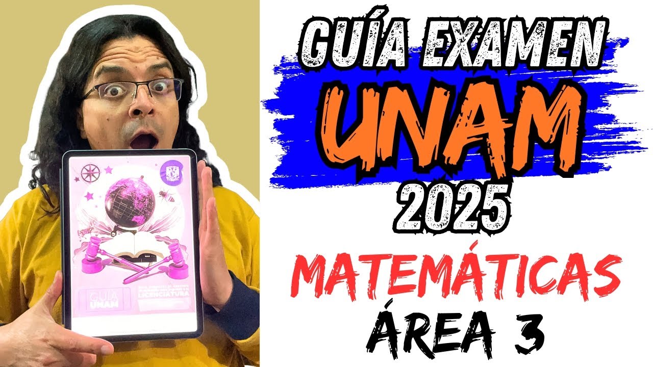 ✅ Guía EXAMEN UNAM 2025 | MATEMÁTICAS Área 3: Todos los Reactivos Explicados + Súper Hacks 💥