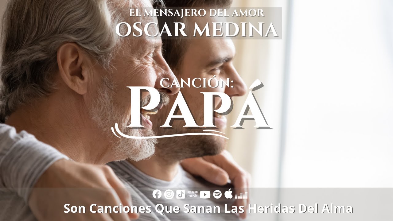 Oscar Medina -Papá (Video Lyric)