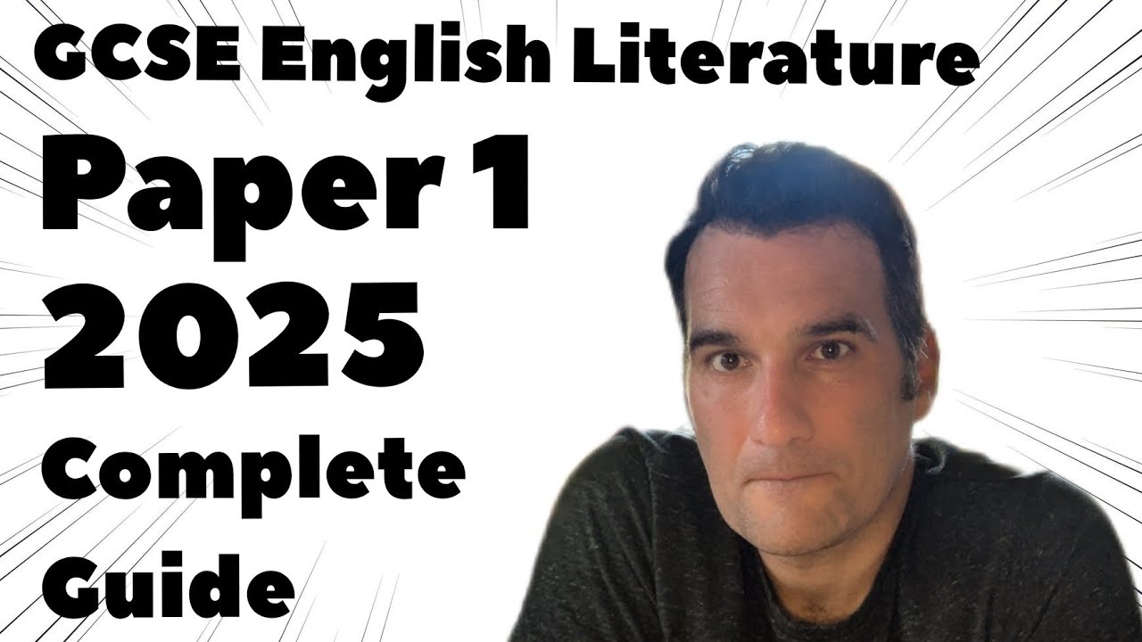 GCSE Literature Paper 1 2025: Complete Guide