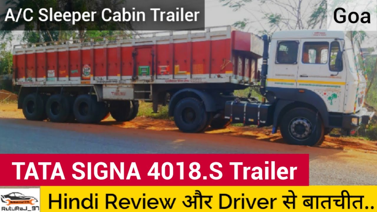 #TataSigna4018.S Tata Signa 18 Wheeler Trailer Hindi Review | Tata 4018 Signa Trailer | Tata Signa
