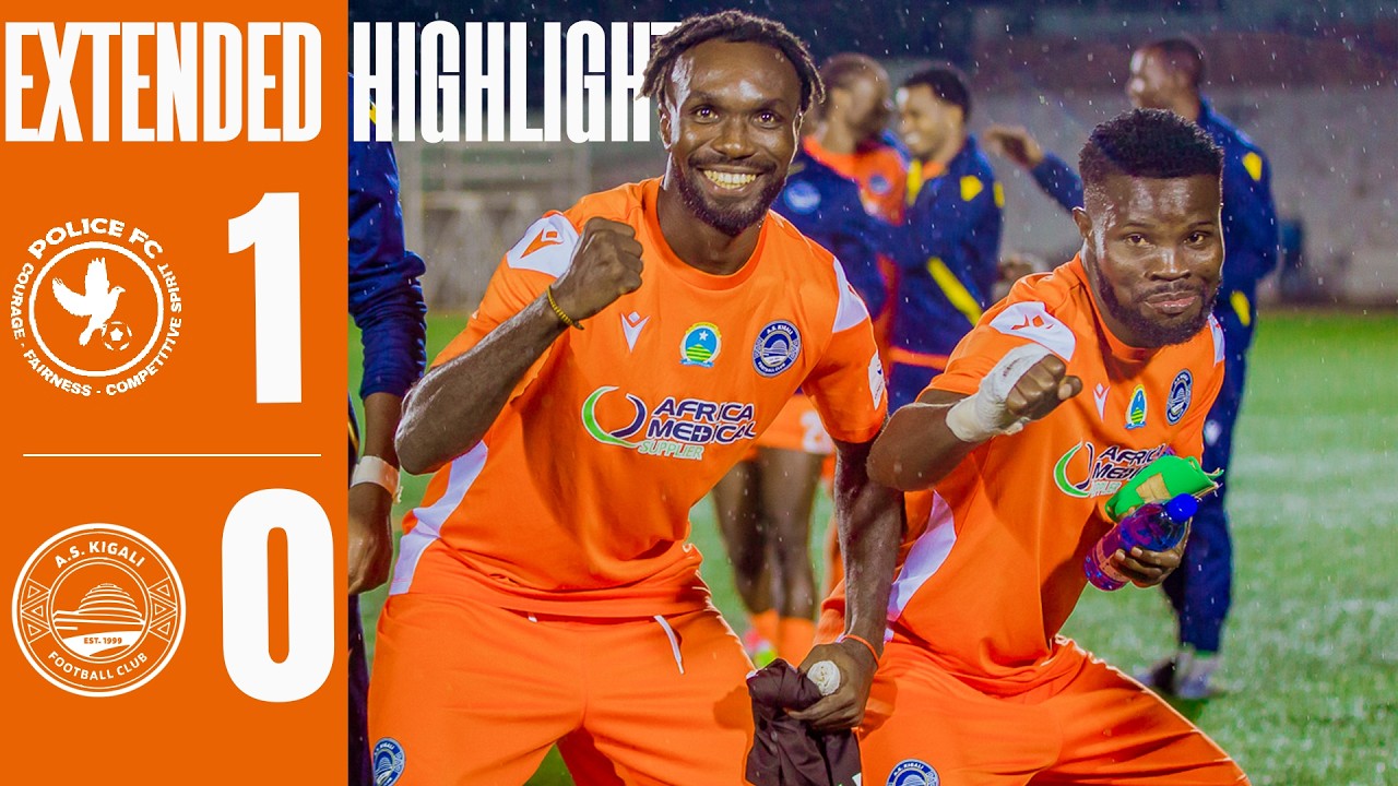 POLICE FC  0  - 1  AS KIGALI  || EXTENDED HIGHLIGHT || RPL || MATCHDAY 19 || SUNDAY GOAL