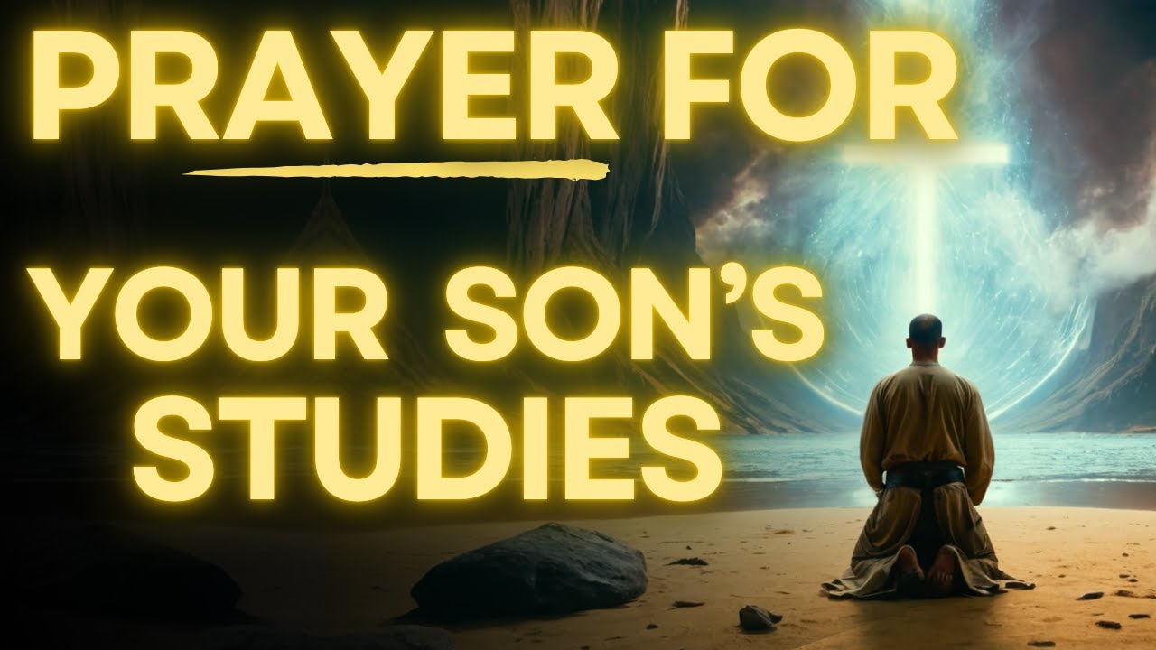 Prayer For My Sons Studies