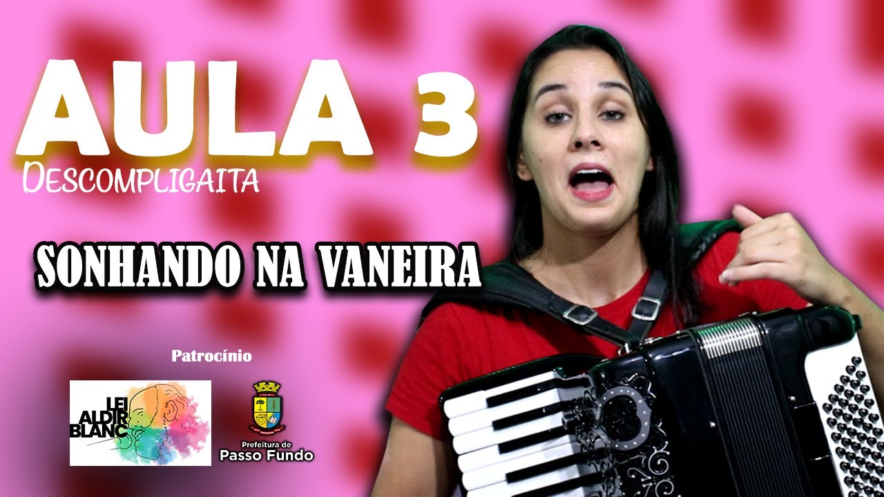 DESCOMPLIGAITA - Sonhando na Vaneira #Aula3