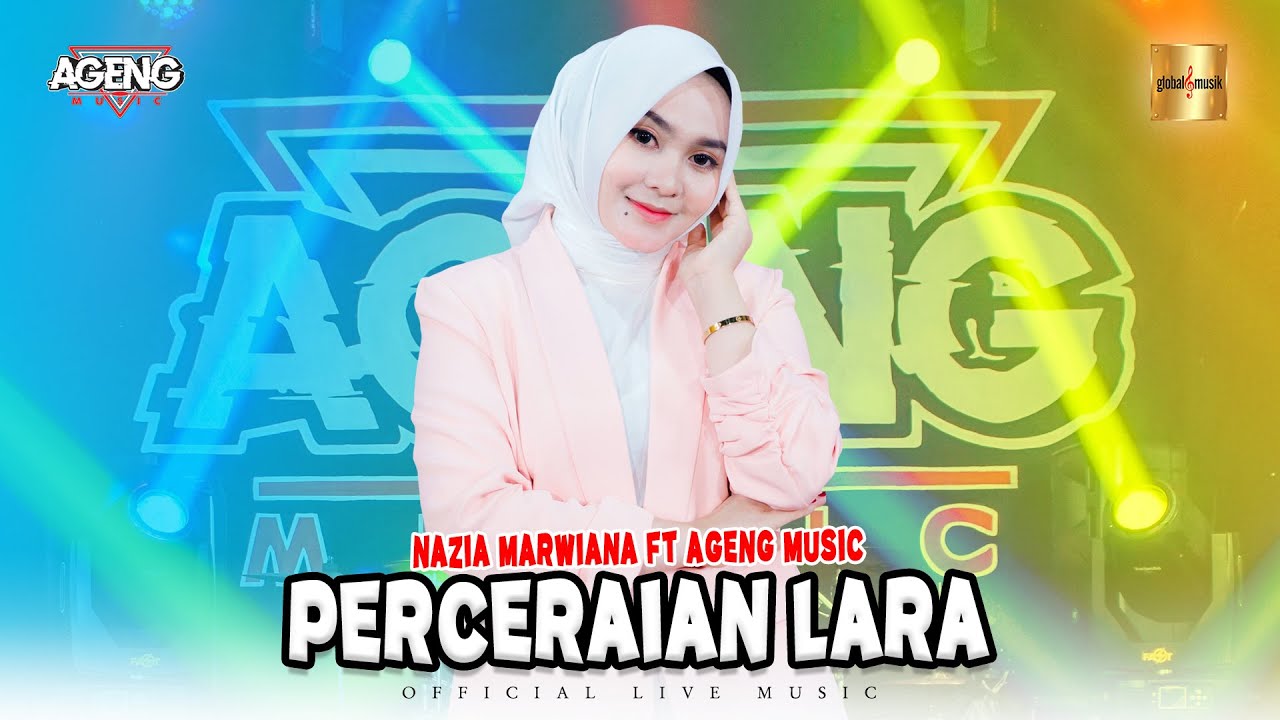 Nazia Marwiana ft Ageng Music - Perceraian Lara (Official Live Music)