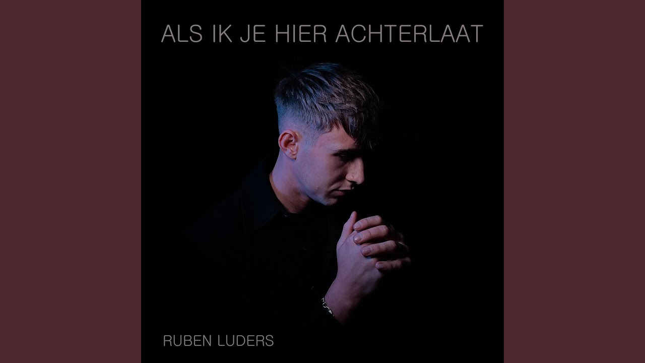 Als ik je hier achterlaat