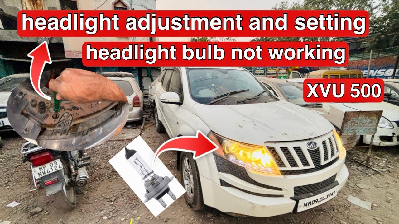 xuv 500 w8 headlight not working / ￼and headlight adjustment setting