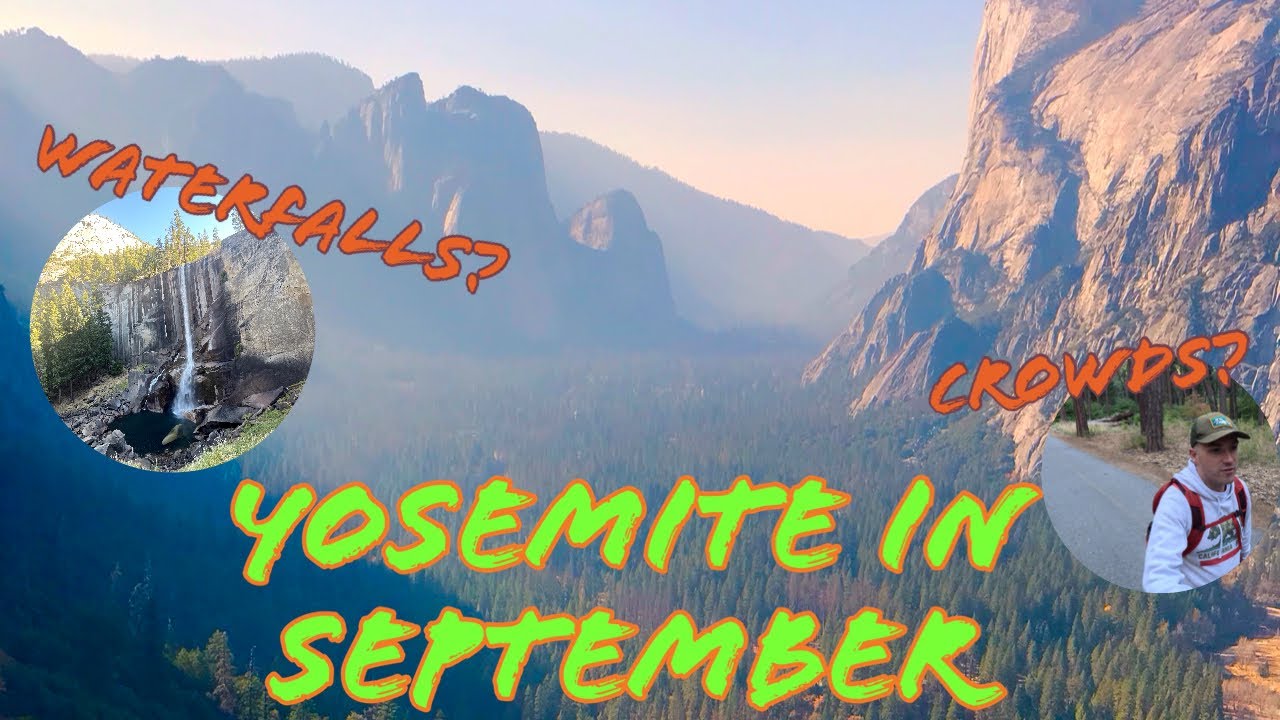 What is Yosemite like in September & October?  Waterfalls Running? Crowds? | Yosemite National Park
