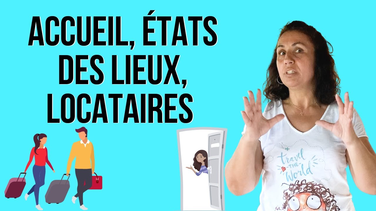 LE PIÈGE des LONGS SÉJOURS : ACCUEILS, ÉTATS DES LIEUX de sortie, GESTION des LOCATAIRES - Conseils