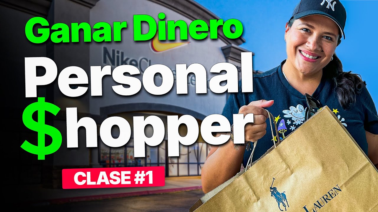 CLASE 1: C&oacute;mo ganar dinero como Personal Shopper | Compras en USA 🇺🇸