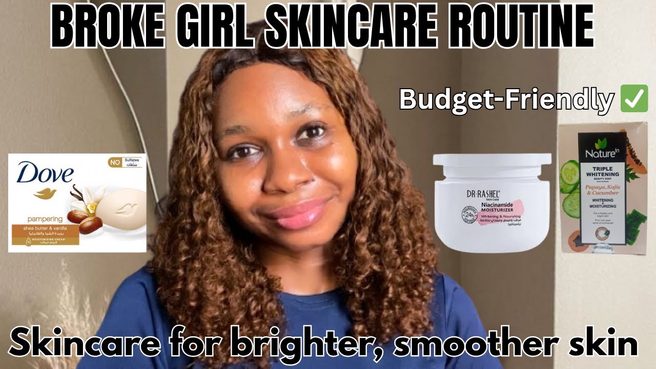 Affordable Skincare Routine Under ₦30,000 ($20) | Face & Body Care That Works for Glowing Skin!
