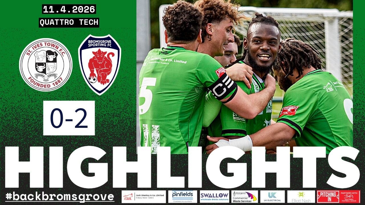 Rouslers rise to the occasion to claim BIG win | St Ives Town 0-2 Bromsgrove Sporting