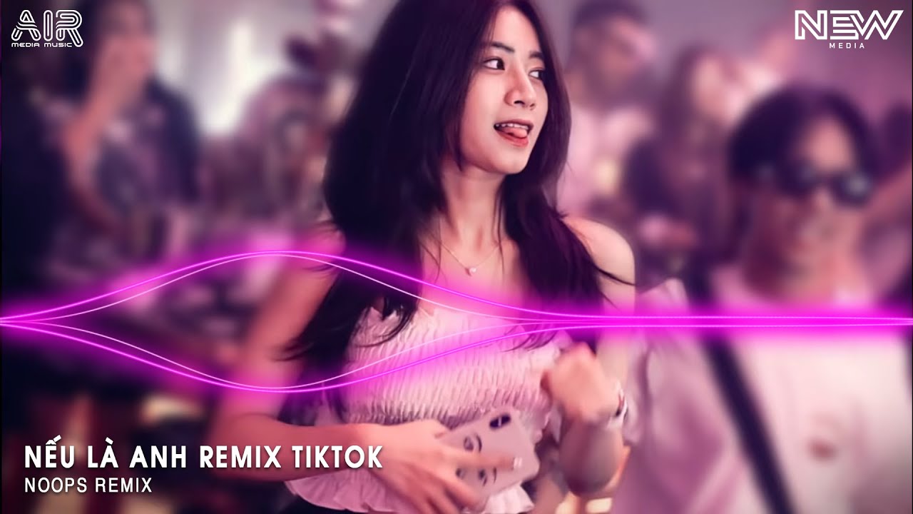 Nếu Là Anh Remix (Bản Hót Tiktok) - Không Để Em Một Ngày Xa Anh Remix Tiktok - Nhạc Trend Tiktok