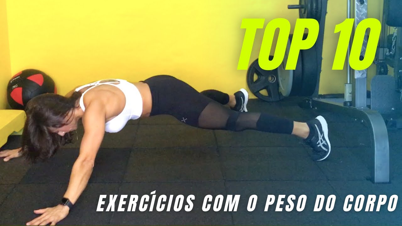 O meu TOP 10 de EXERCÍCIOS COM O PESO DO CORPO! | Carolina NOW