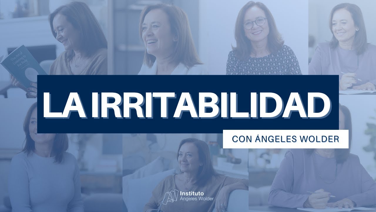 Irritabilidad - &Aacute;ngeles Wolder